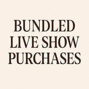 Bundled multiple live show purchases